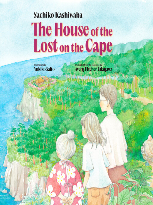 Title details for The House of the Lost on the Cape by Sachiko Kashiwaba - Available